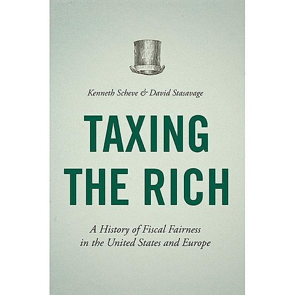 Taxing the Rich, Kenneth Scheve, David Stasavage