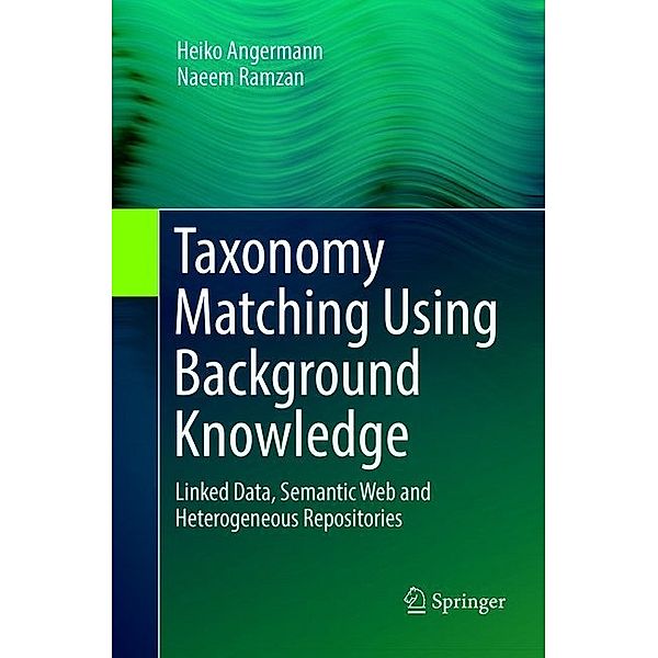 Taxonomy Matching Using Background Knowledge, Heiko Angermann, Naeem Ramzan