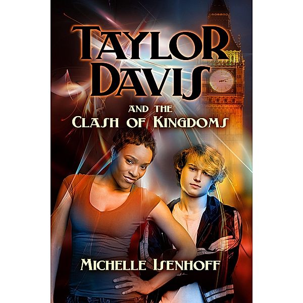 Taylor Davis and the Clash of Kingdoms / Taylor Davis, Michelle Isenhoff