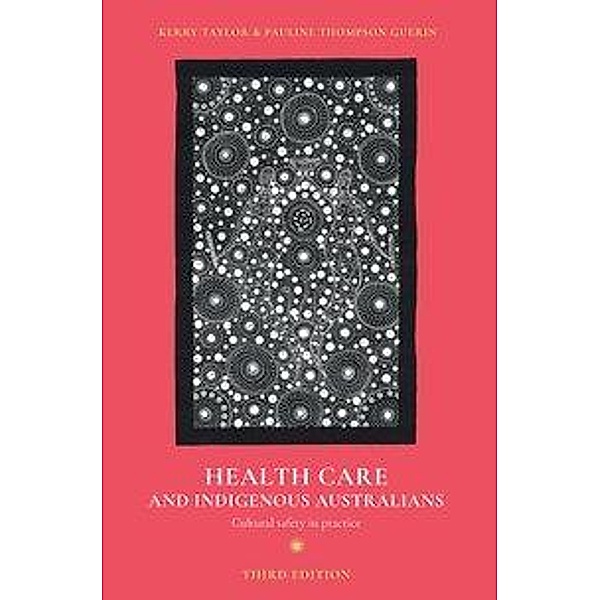 Taylor, K: Health Care and Indigenous Australians, Kerry Taylor, Pauline Guerin