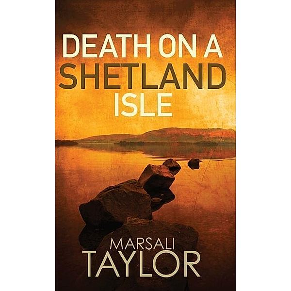 Taylor, M: Death on a Shetland Isle, Marsali (Author) Taylor