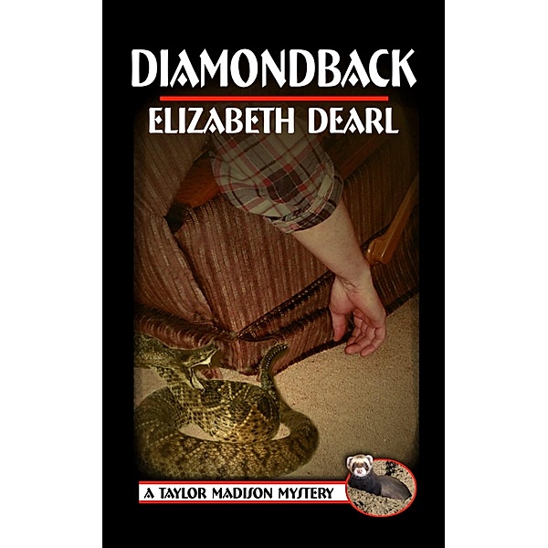 Taylor Madison Mystery (Diamondback) / BWL Publishing Inc., Elizabeth Dearl