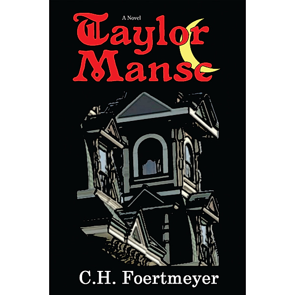 Taylor Manse, C.H. Foertmeyer