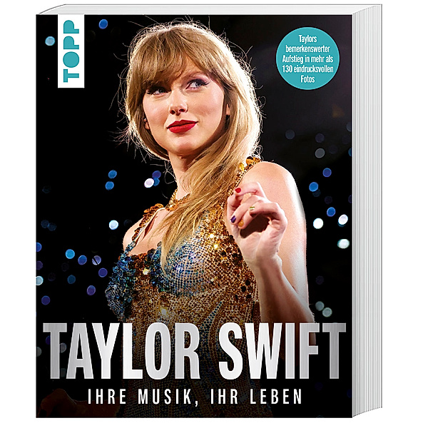 Taylor Swift. Ihre Musik, ihr Leben., frechverlag