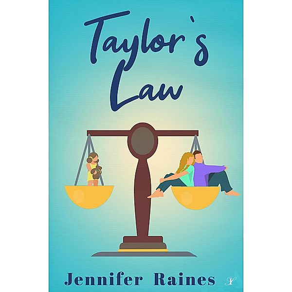 Taylor's Law (The Anderson Sisters, #1) / The Anderson Sisters, Jennifer Raines