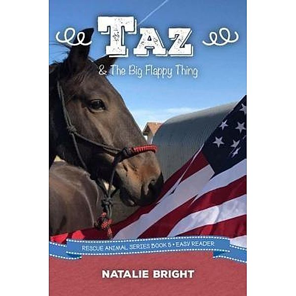 Taz & The Big Flappy Thing / Rescue Animal Bd.5, Natalie Bright