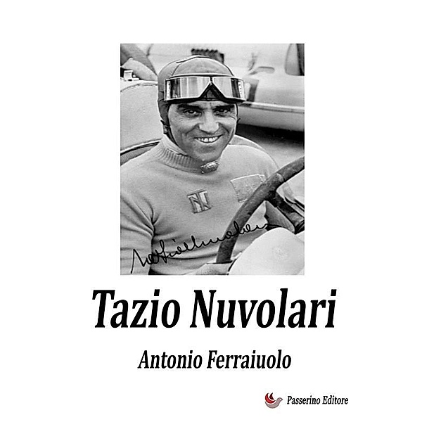 Tazio Nuvolari, Antonio Ferraiuolo