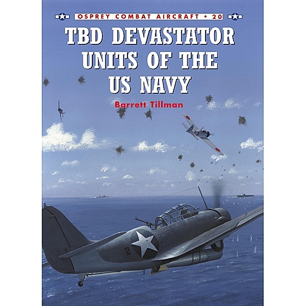 TBD Devastator Units of the US Navy, Barrett Tillman