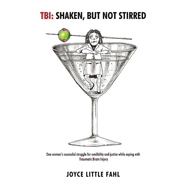 Tbi: Shaken but Not Stirred, Joyce Little Fahl