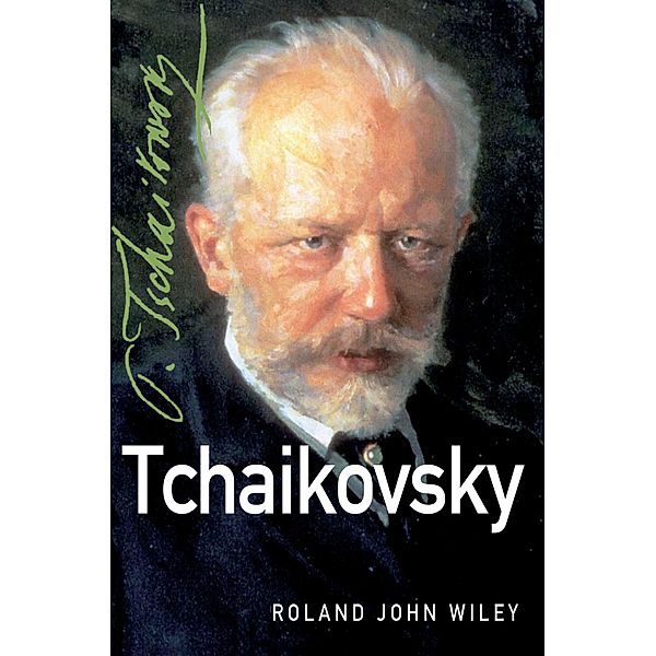 Tchaikovsky, Roland John Wiley