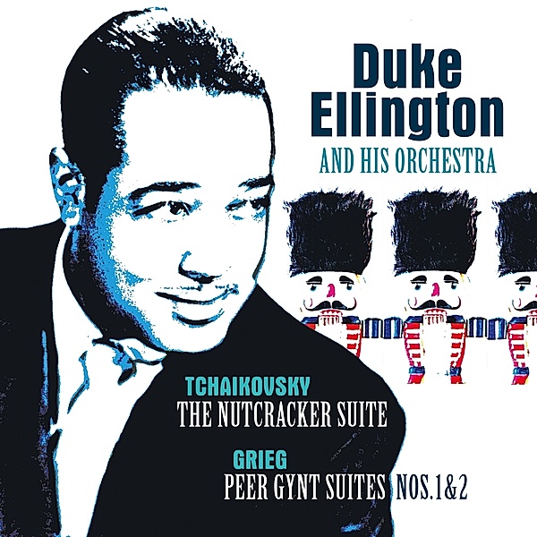 Tchaikovsky: Nutcracker Suite/Grieg:Peer Gynt Suit (Vinyl), Duke Ellington & His Famous Orchestra