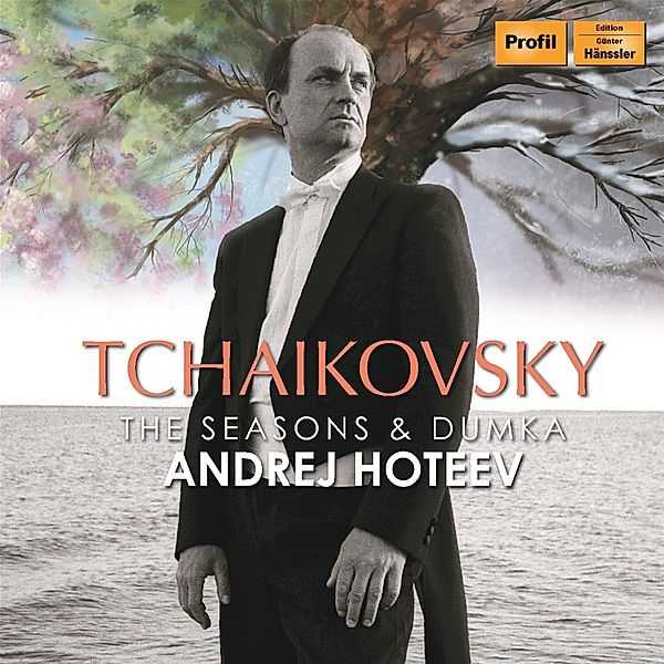 Tchaikovsky: Seasons & Dumka, A. Hoteev