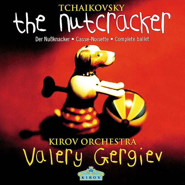Tchaikovsky: The Nutcracker, Valery Gergiev, Kiro