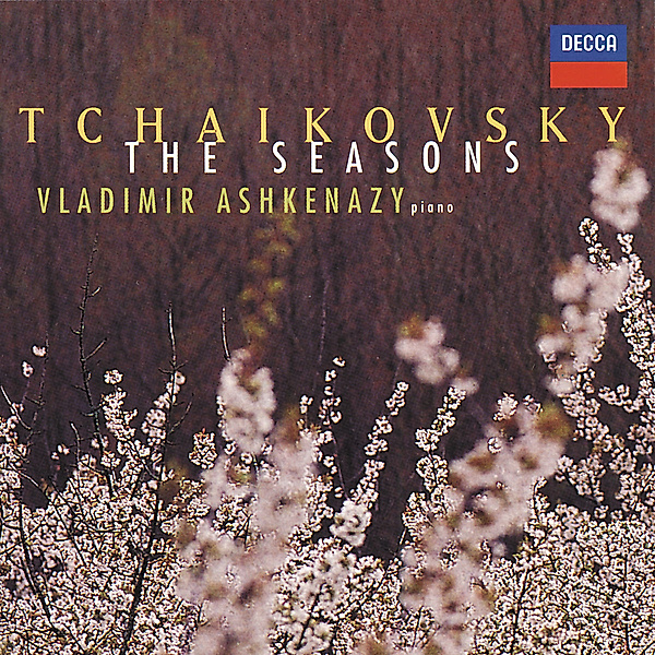 Tchaikovsky: The Seasons, 18 Morceaux, Aveu Passioné in E minor, Vladimir Ashkenazy