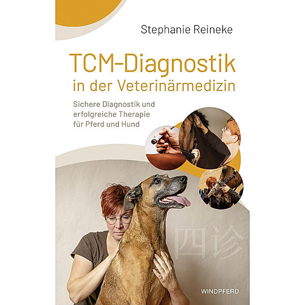 TCM-Diagnostik in der Veterinärmedizin, Stephanie Reineke