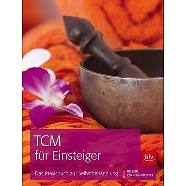 TCM für Einsteiger, Cornelia Böttcher
