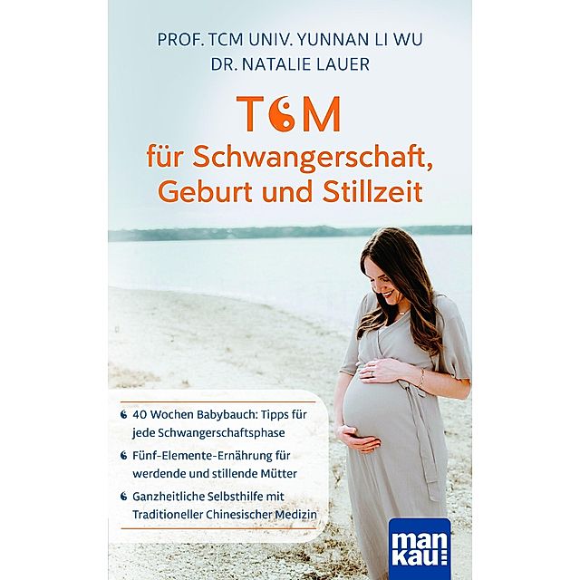 Tcm Fur Schwangerschaft Geburt Und Stillzeit Buch Versandkostenfrei