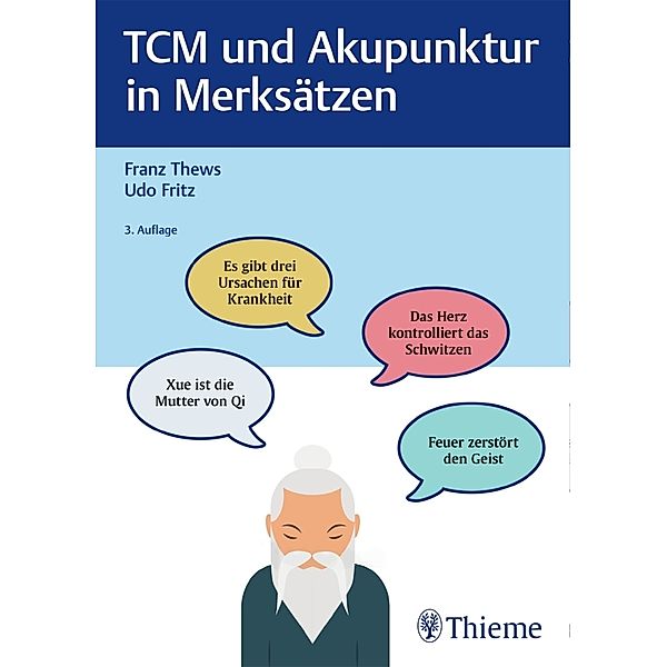 TCM und Akupunktur in Merksätzen, Franz Thews, Udo Fritz