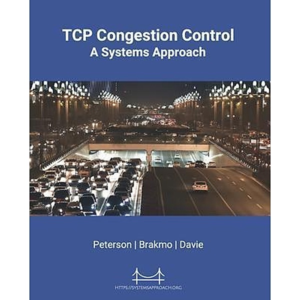 TCP Congestion Control / Systems Approach, Larry Peterson, Lawrence Brakmo, Bruce Davie