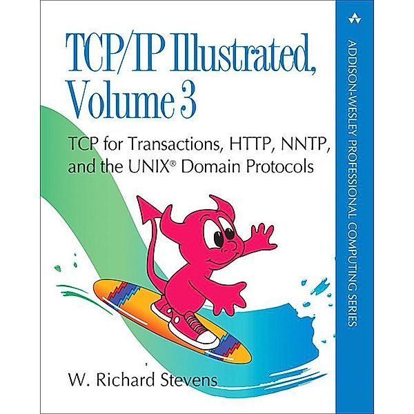 TCP/IP Illustrated, Volume 3, W. Stevens