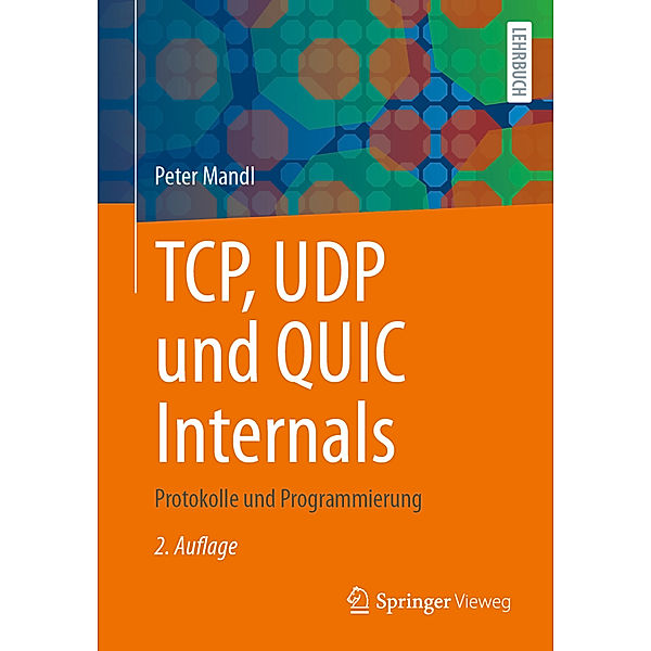 TCP, UDP und QUIC Internals, Peter Mandl
