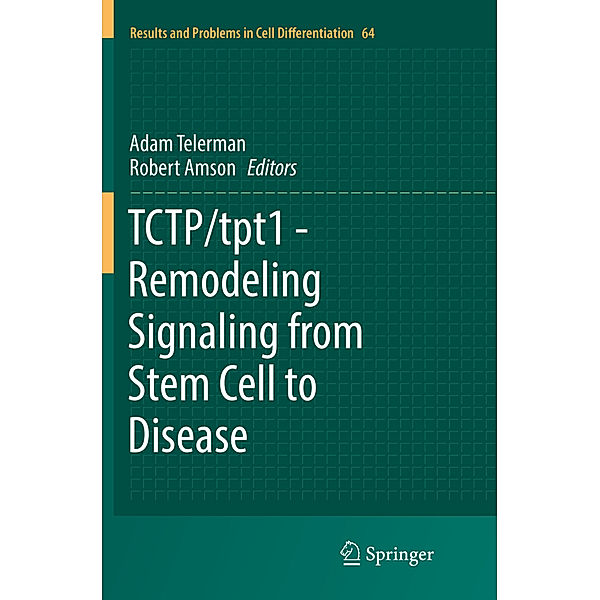 TCTP/tpt1 - Remodeling Signaling from Stem Cell to Disease