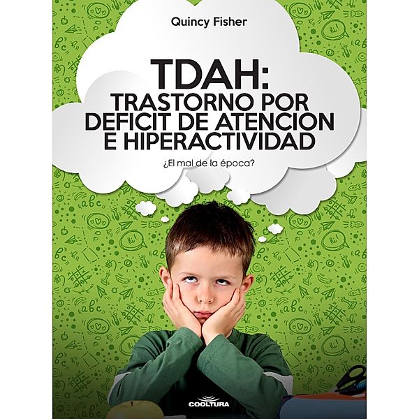 TDAH: Trastorno por Déficit de Atención e Hiperactividad, Quincy Fisher