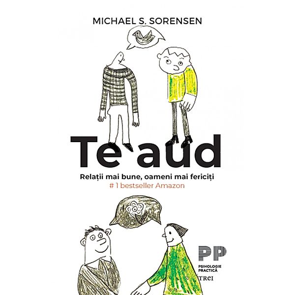 Te aud / Psihologie, Michael S. Sorensen