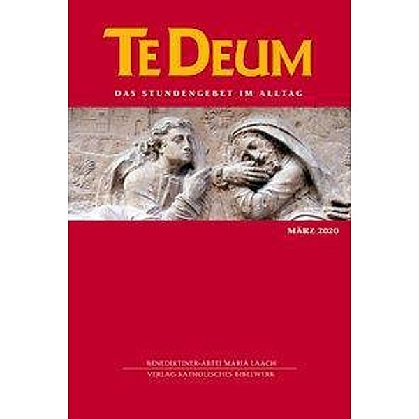 Te Deum, Das Stundengebet im Alltag: 04/2020 April 2020