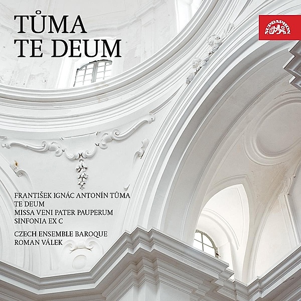 Te Deum (Weltersteins.), Kruzikova, Radostova, Válek, Czech Ensemble Baroque