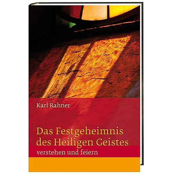 Te Deum Wissen / Das Geheimnis des Heiligen Geistes, Karl Rahner