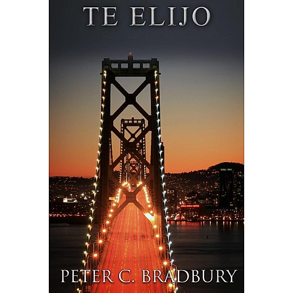 Te elijo, Peter C. Bradbury