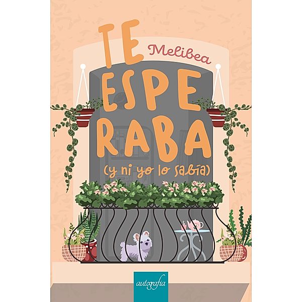 Te esperaba (y ni yo lo sabía), Melibea