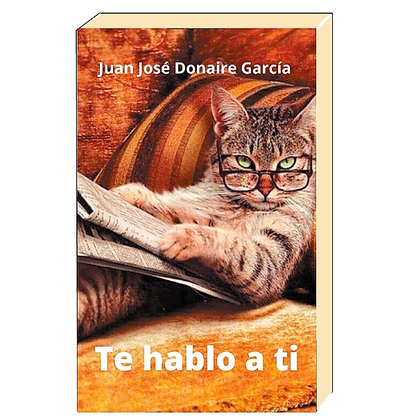 Te hablo a ti, Juan José Donaire García