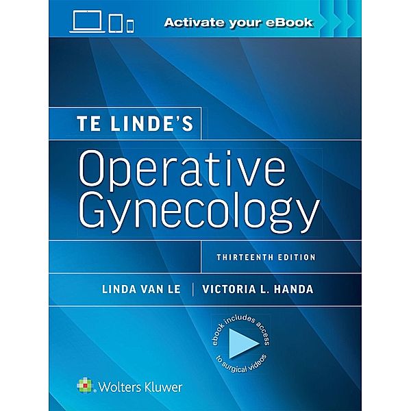 Te Linde's Operative Gynecology, Victoria L. Handa, Linda Van Le