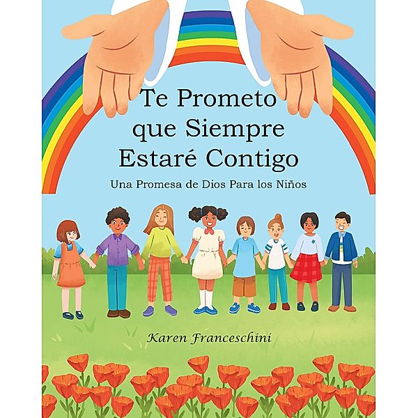 Te Prometo que Siempre Estaré Contigo, Karen Franceschini