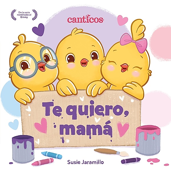 Te quiero, mamá / I Love My Mommy (Spanish ed.), Susie Jaramillo