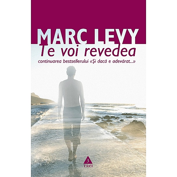 Te voi revedea / Colec¿ie de autor, Marc Levy