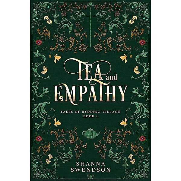 Tea and Empathy (Tales of Rydding Village, #1) / Tales of Rydding Village, Shanna Swendson