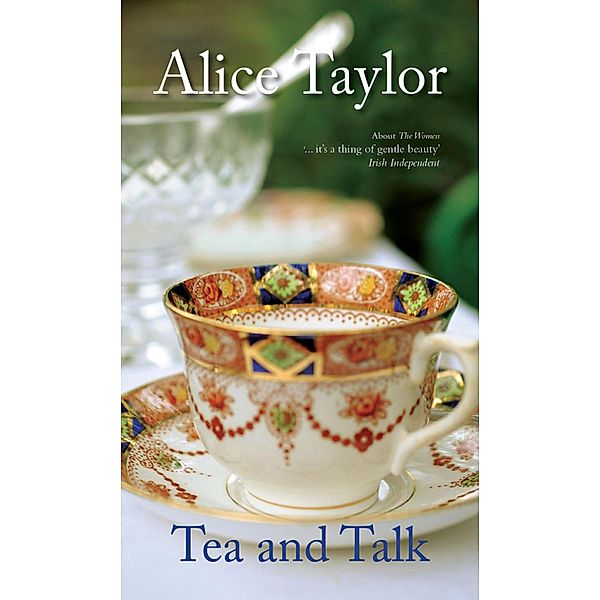 Tea and Talk, Alice Taylor