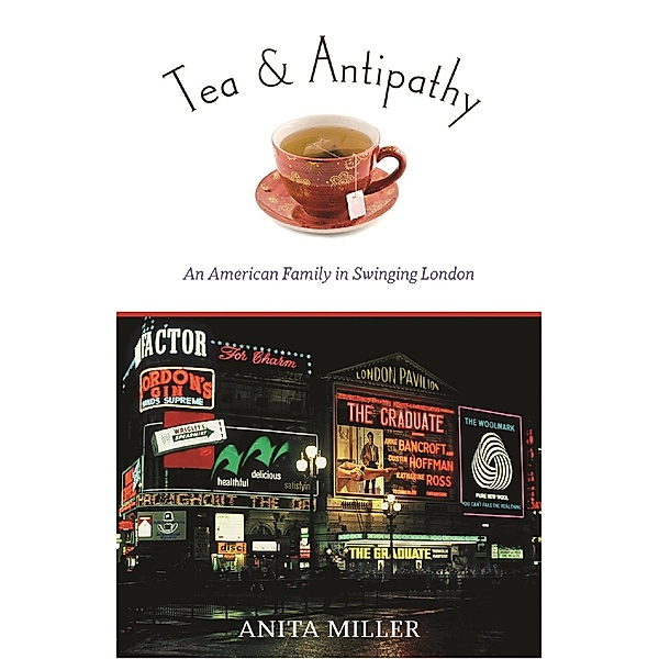 Tea & Antipathy, Anita Miller
