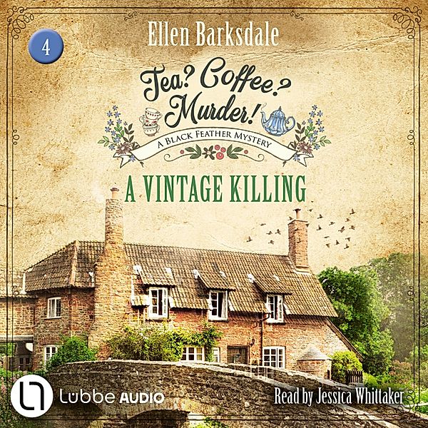 Tea? Coffee? Murder! - 4 - A Vintage Killing, Ellen Barksdale