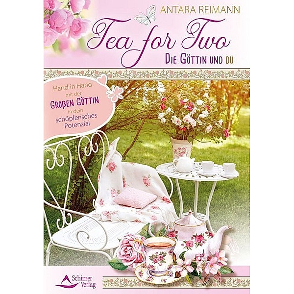Tea for Two - die Göttin und du, Antara Reimann