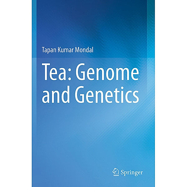 Tea: Genome and Genetics, Tapan Kumar Mondal