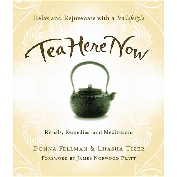 Tea Here Now, Donna Fellman, Lhasha Tizer
