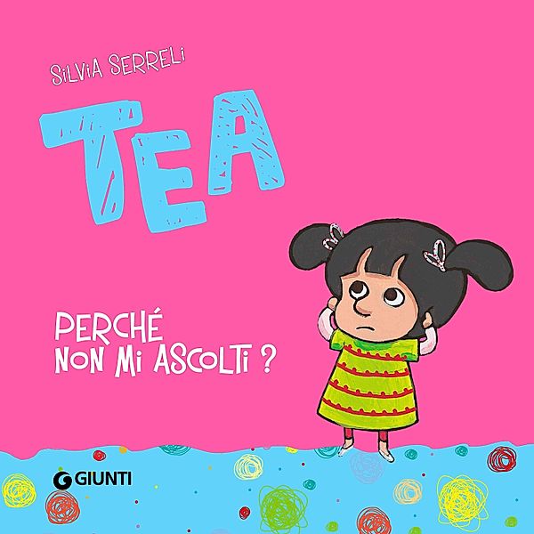 Tea - Perché non mi ascolti Tea?, Serreli Silvia