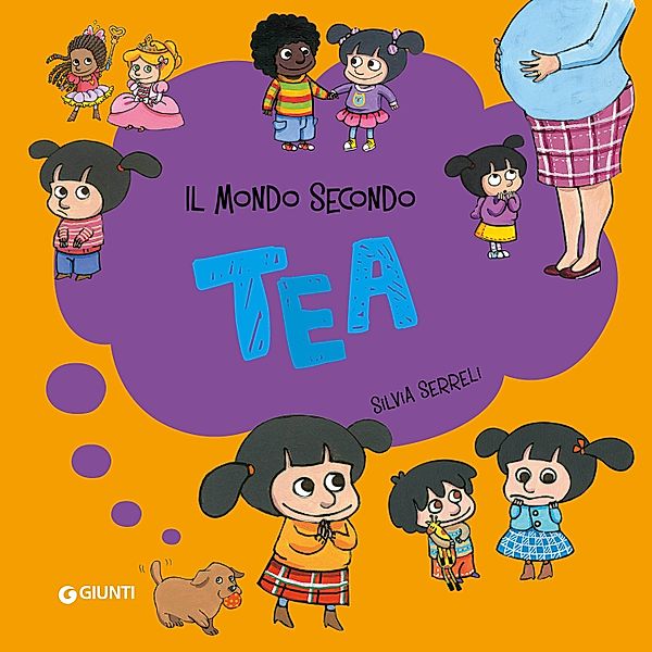 Tea - Tea Collection n.2: Il mondo secondo Tea, Serreli Silvia