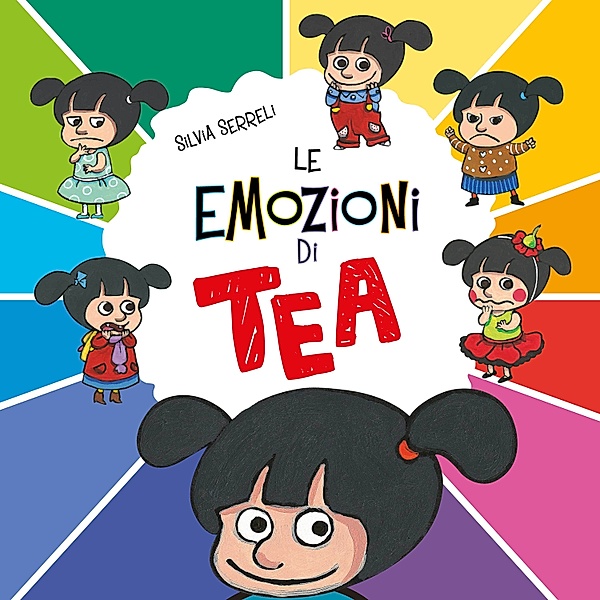 Tea - Tea Collection n.3: Le emozioni di Tea, Serreli Silvia