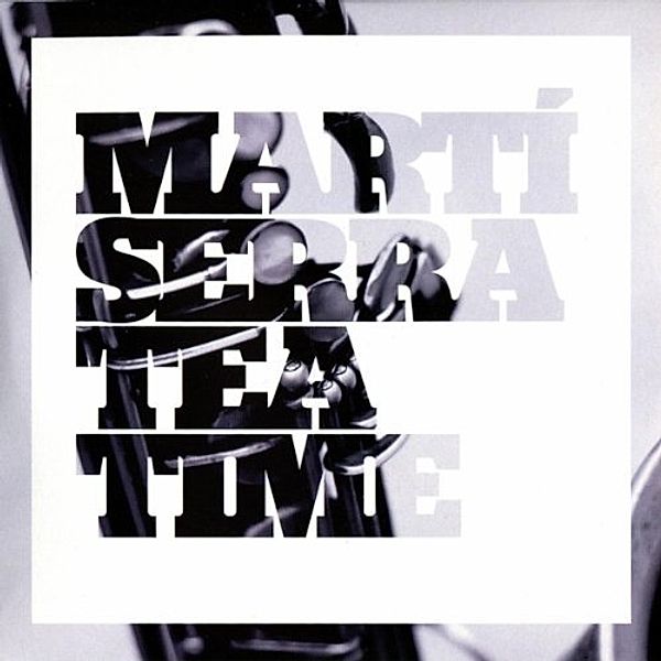 Tea Time/Lp+Cd (Vinyl), Marti Serra