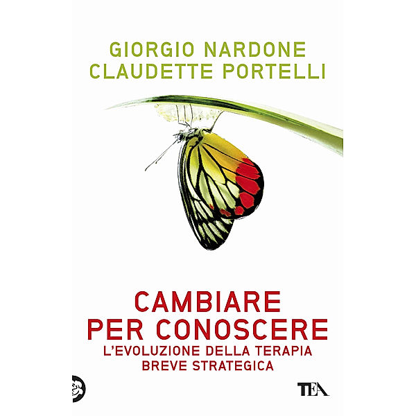 TEA Varia: Cambiare per conoscere, Giorgio Nardone, Claudette Portelli